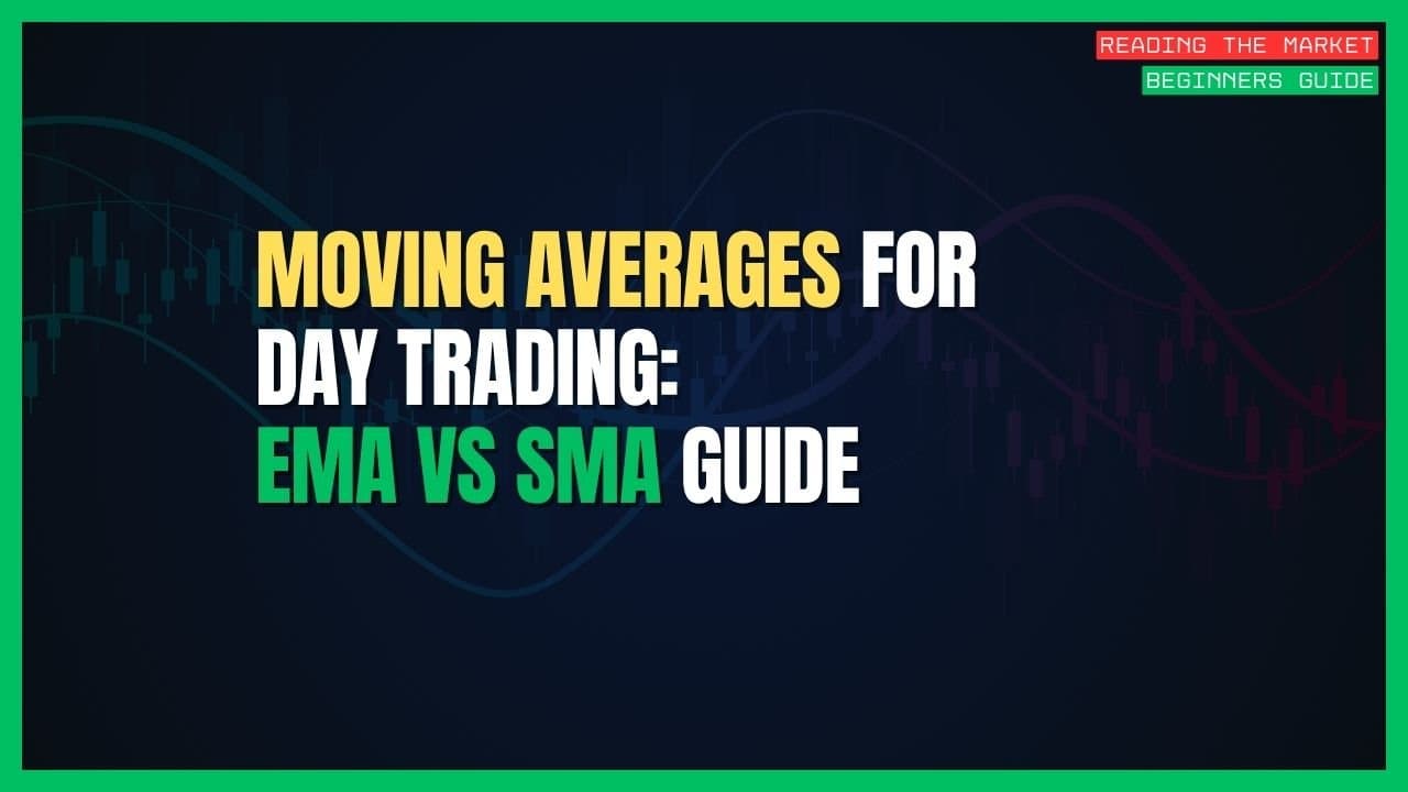 Moving Averages for Day Trading: EMA vs. SMA and How to Use Them