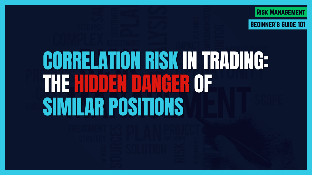 Correlation Risk — Why Trading Multiple Similar Stocks Multiplies Your Risk