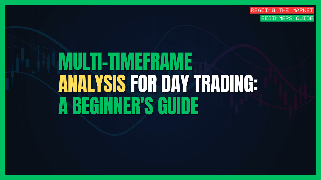 Introduction to Multi-Timeframe Analysis for Day Traders