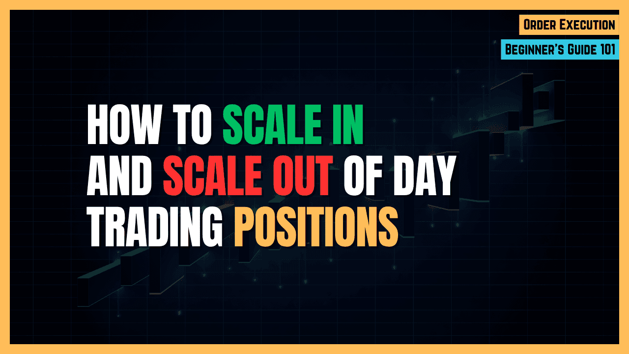How to Scale In and Scale Out of Positions