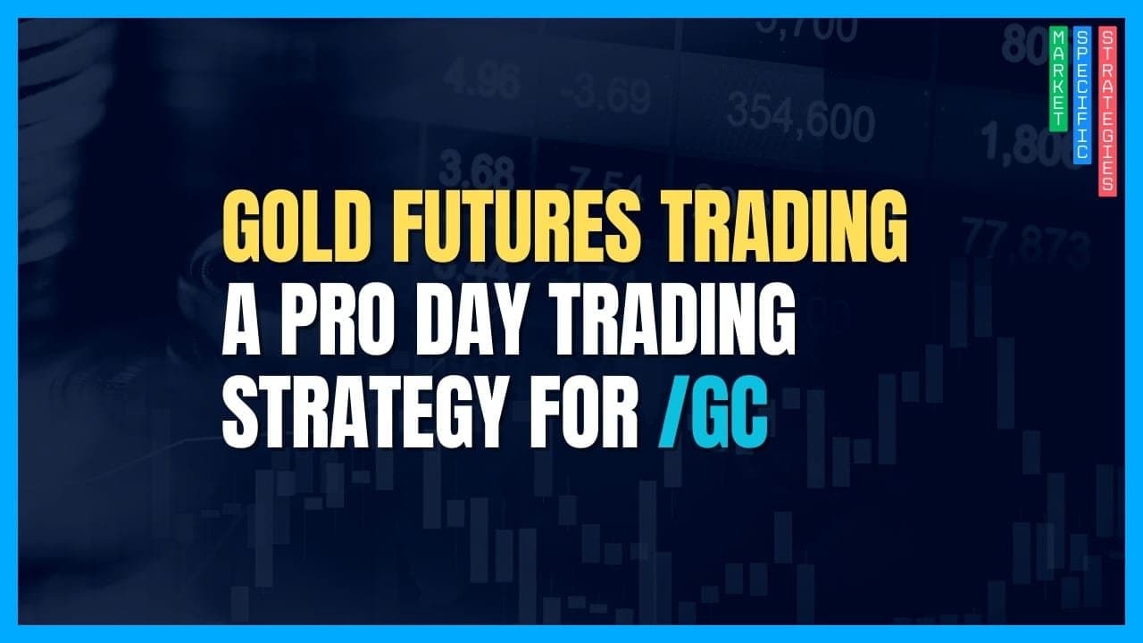A Day Trading Strategy for Gold Futures (/GC): Trading the "Fear Index"