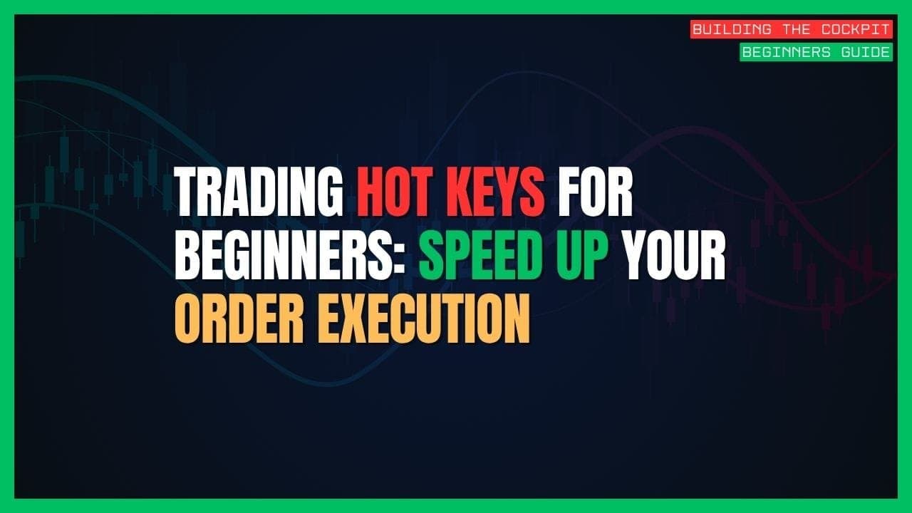 Understanding Hot Keys for Trading: Speed Up Your Order Execution