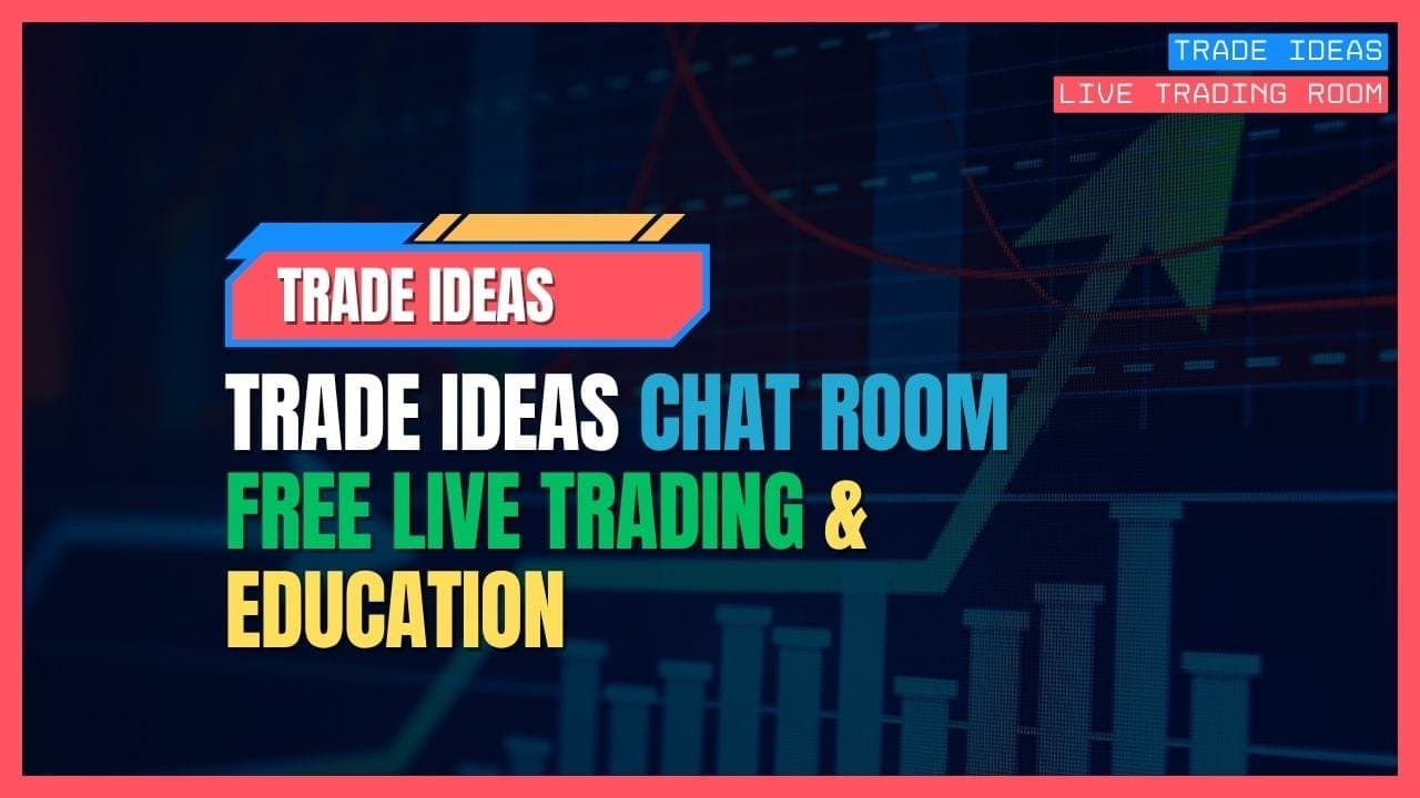 Trade Ideas Chat Room: Free Live Trading Community & Educational Platform