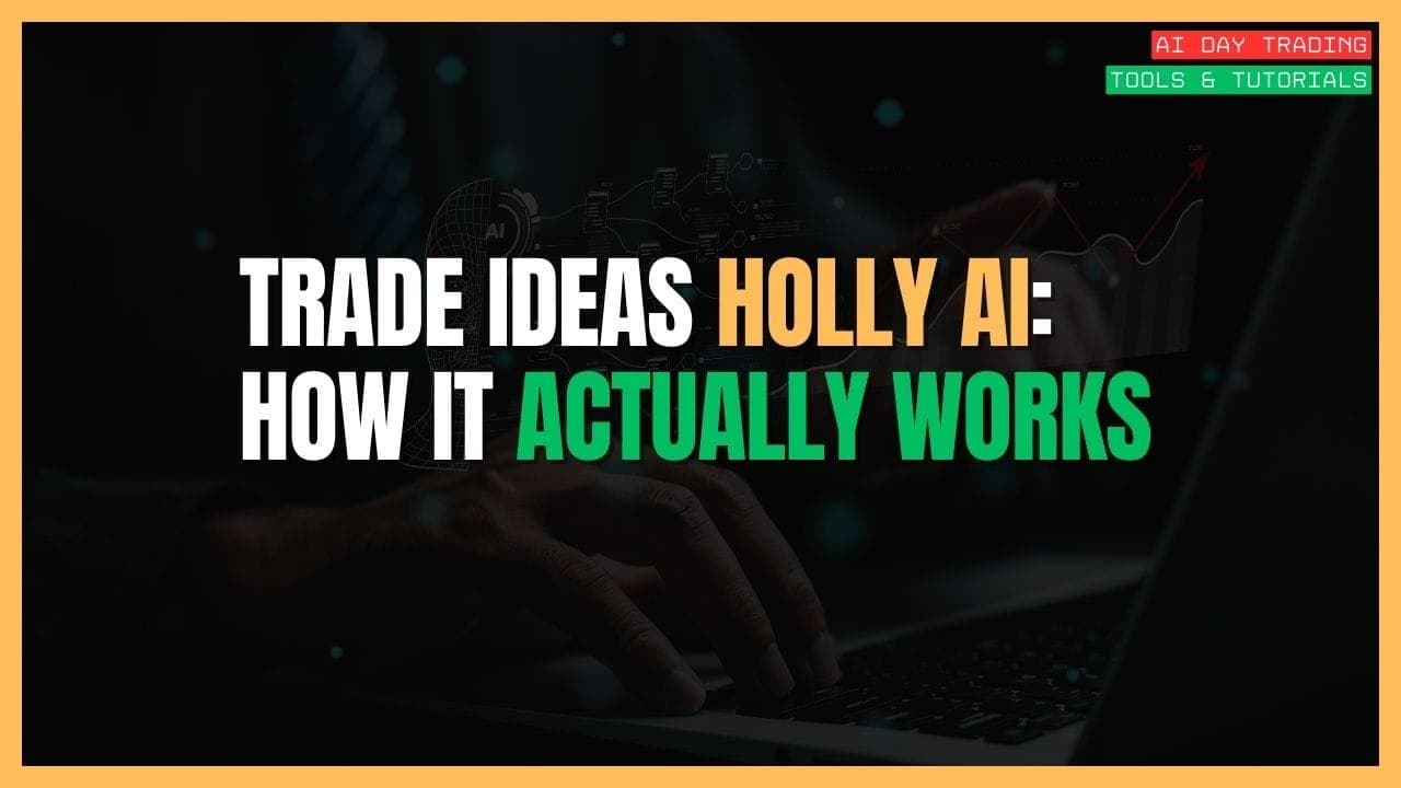 Trade Ideas Holly AI: How It Actually Works (And What Nobody Tells You)