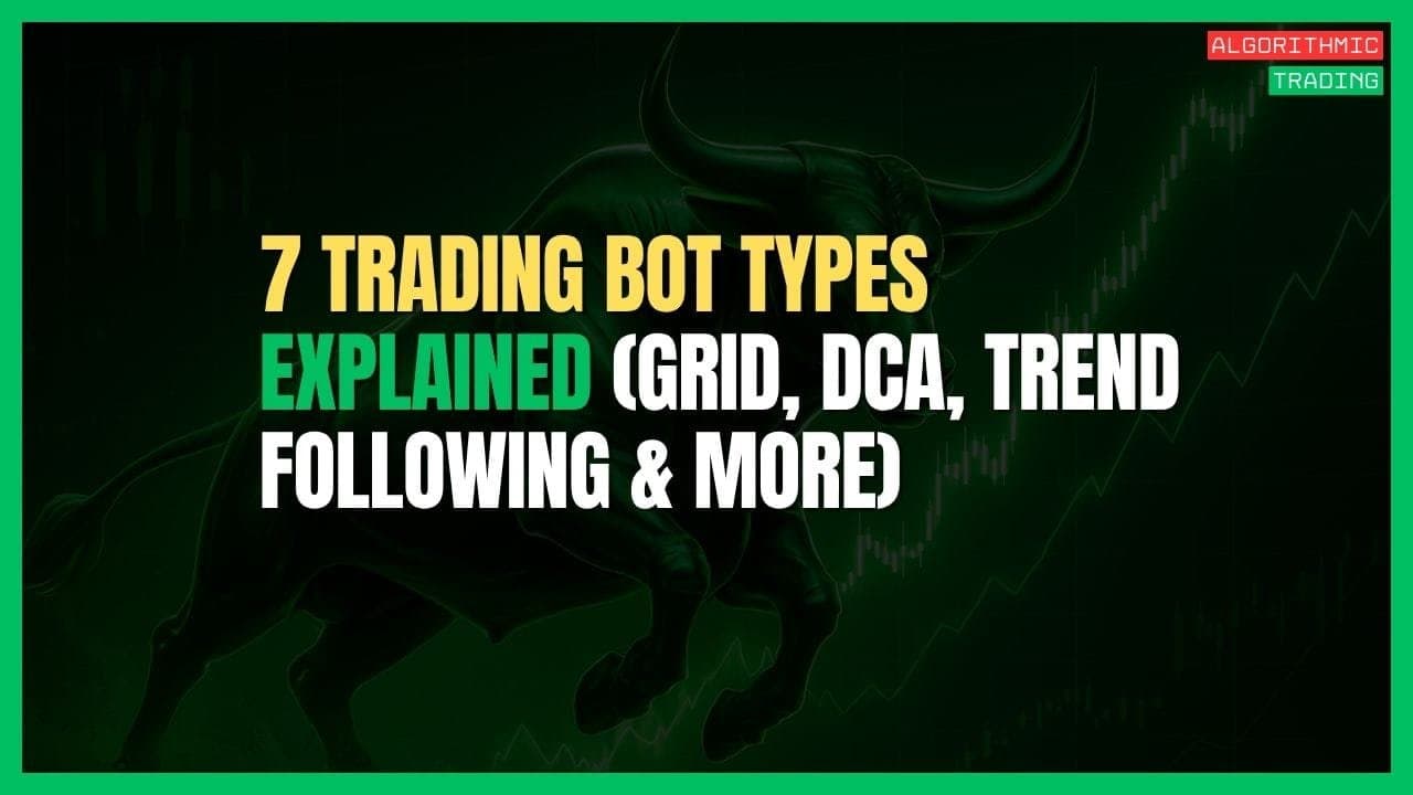 7 Trading Bot Types Explained: A Guide to Automated Strategies