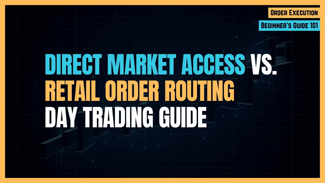Understanding Direct Market Access (DMA) vs. Retail Order Routing