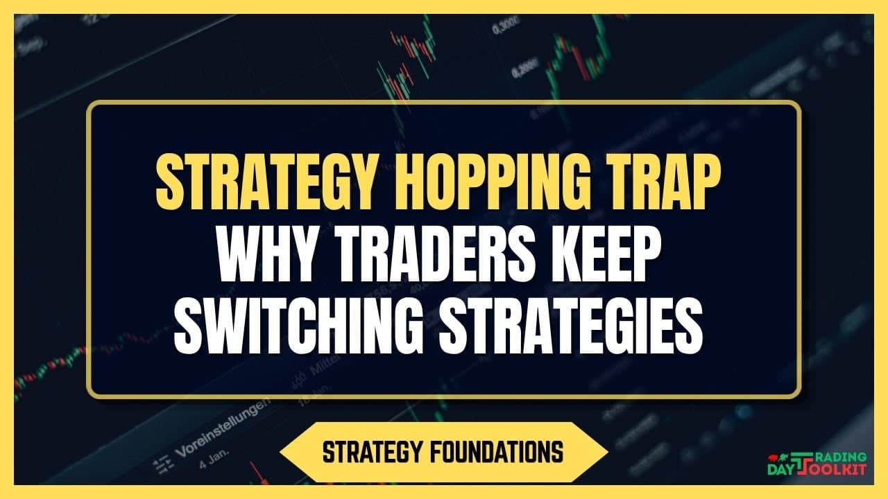 The Strategy Hopping Trap: Why You Keep Switching and How to Stop