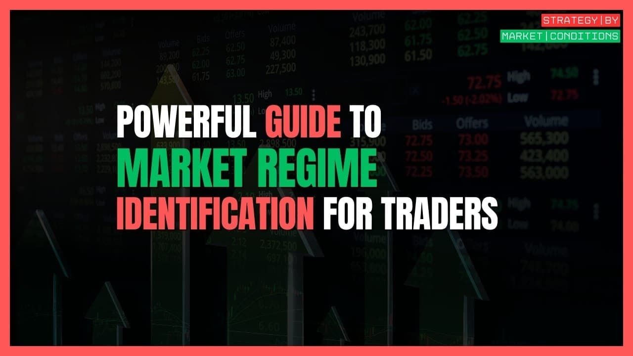 How to Identify the Market Regime: A Strategy for Choosing Your System
