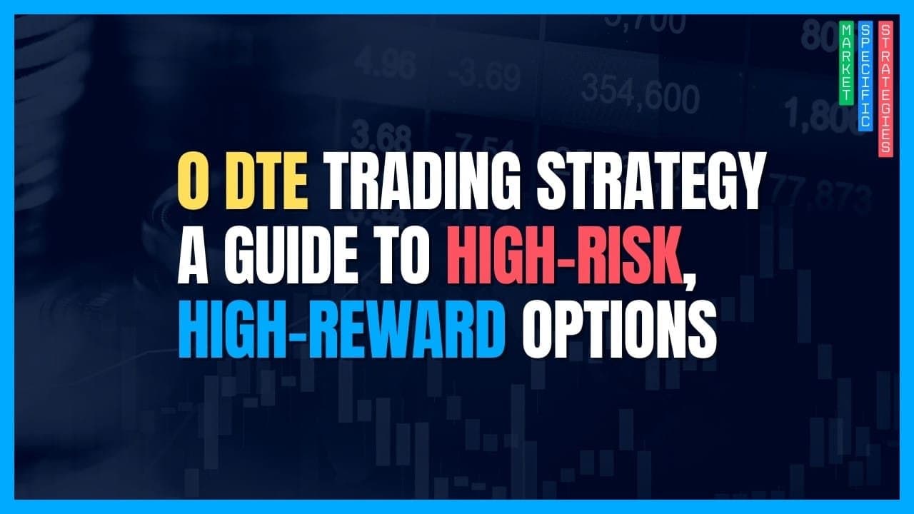 The "0 DTE" Options Trading Strategy: A High-Risk, High-Reward Guide