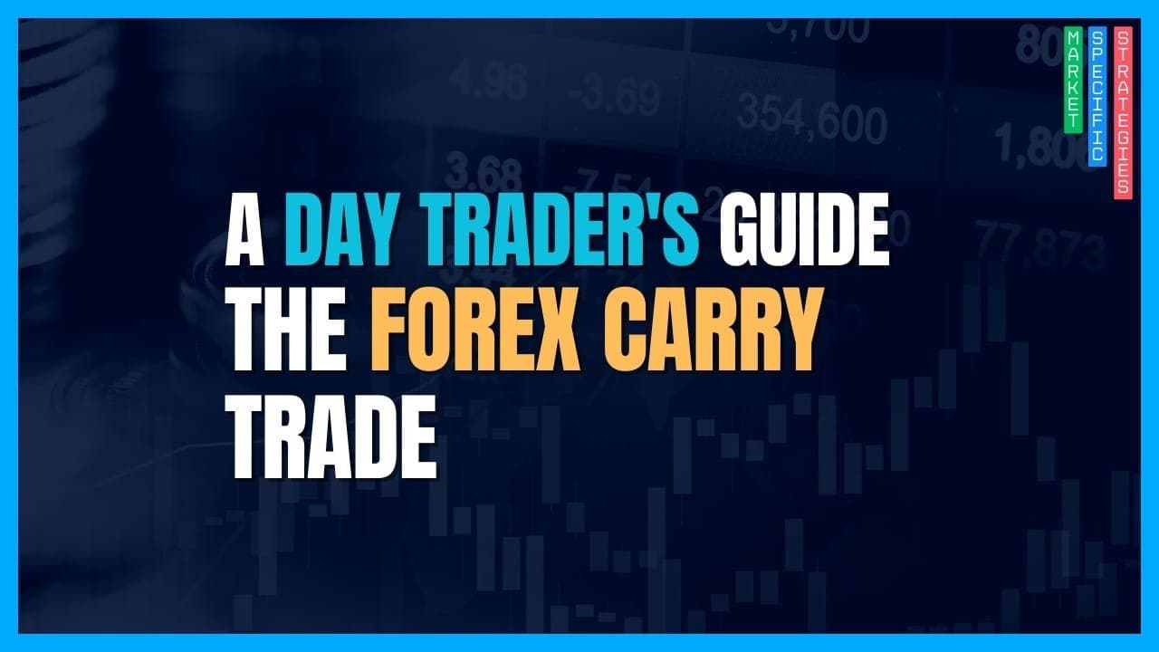 The Forex Carry Trade: An Introduction for Day Traders
