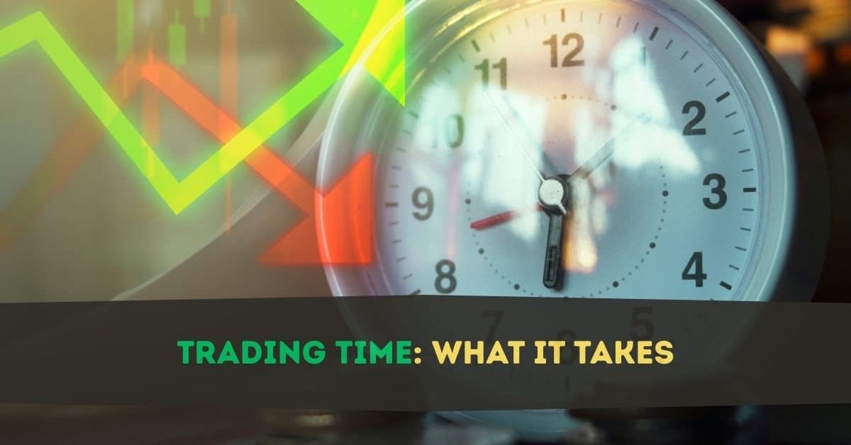 Time Commitment: How Much Time Does Day Trading Actually Take?