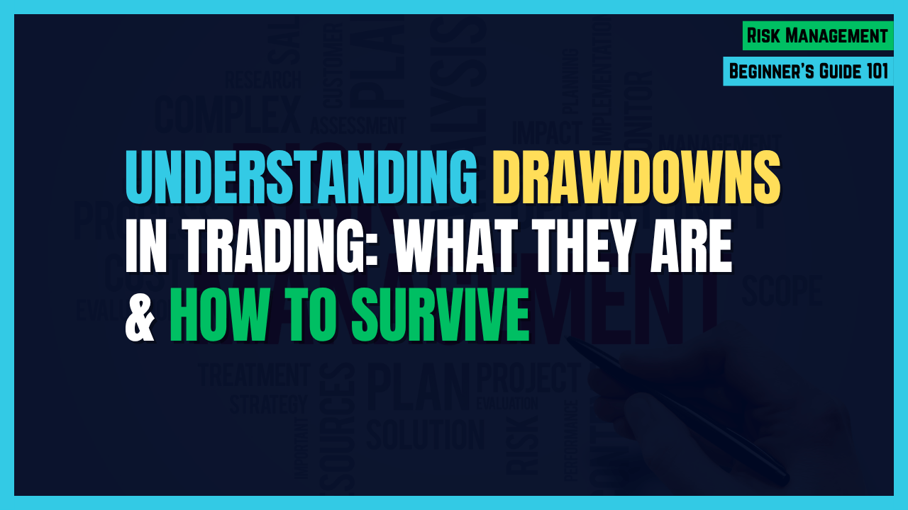 Understanding Drawdowns in Trading: What They Are & How to Survive ...