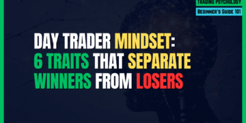 Featured Image for Day Trader Mindset: 6 Traits That Separate Winners from Losers