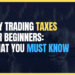 Featured Image for Day Trading Taxes for Beginners