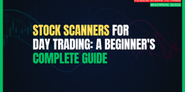 Featured Image for Stock Scanners for Day Trading: A Beginner's Complete Guide