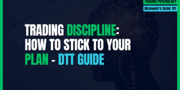 Featured Image for Trading Discipline: How to Stick to Your Plan