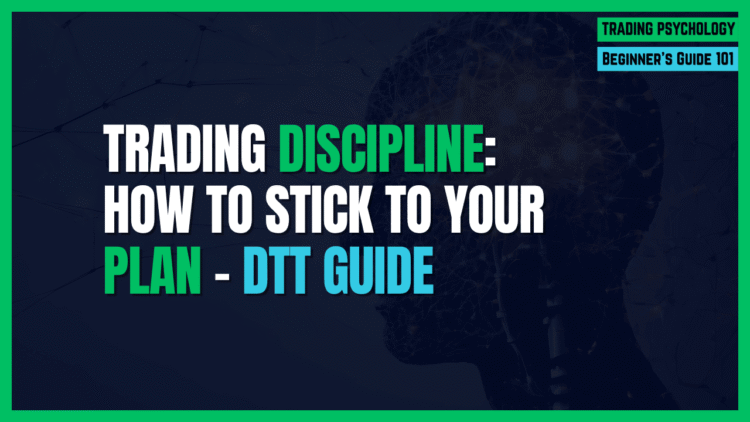 Featured Image for Trading Discipline: How to Stick to Your Plan
