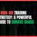 A High-VIX Trading Strategy: A Powerful Guide to Survive Chaos