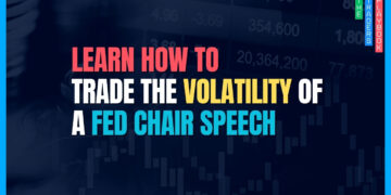 A Trader’s Playbook for Fed Chair Speeches