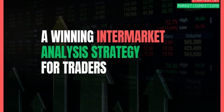 A Winning Intermarket Analysis Strategy for Traders