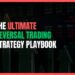 The Ultimate Reversal Trading Strategy Playbook