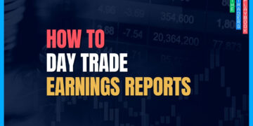 The Trader's Playbook: How to Day Trade Earnings Reports