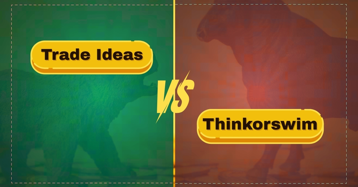 Trade Ideas vs thinkorswim for Day Traders