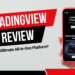TradingView Review 2025: Is It the Ultimate All-in-One Platform?