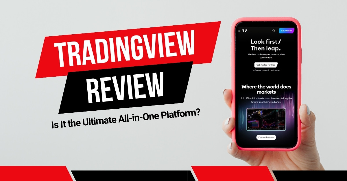 TradingView Review 2025: Is It the Ultimate All-in-One Platform?