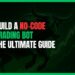 Featured Image for Build a No-Code Trading Bot: The Ultimate Guide