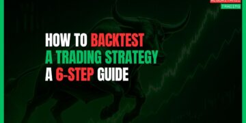 Featured Image for How to Backtest a Trading Strategy: A 6-Step Guide