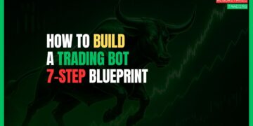 Featured Image for How to Build a Trading Bot: A 7-Step Blueprint for Beginners