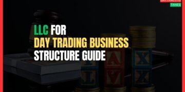 Featured Image for LLC for Day Trading: Business Structure Guide (2025)