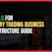 Featured Image for LLC for Day Trading: Business Structure Guide (2025)