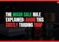 Featured Image for The Wash Sale Rule Explained: Avoid This Costly Trading Trap