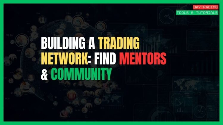 Featured Image for Building a Trading Network: Find Mentors & Community