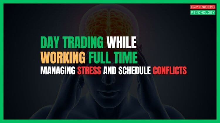 Featured Image for Day Trading While Working Full Time