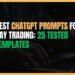 Featured Image for Best ChatGPT Prompts for Day Trading: 25 Tested Templates