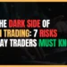 Featured Image for The Dark Side of AI Trading: 7 Risks Day Traders Must Know
