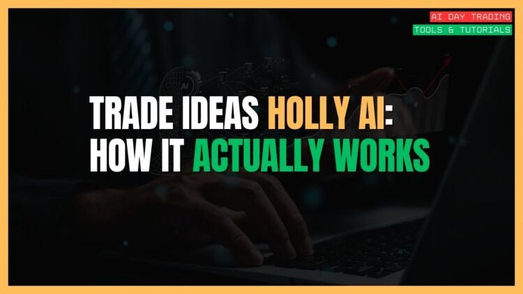 Featured Image for Trade Ideas Holly AI: How It Actually Works
