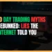 Featured Image for 10 Day Trading Myths Debunked: Lies the Internet Told You