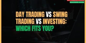 Featured Image for Day Trading vs Swing Trading vs Investing: Which Fits You?