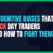 Featured Image for 7 Cognitive Biases That Trick Day Traders (And How to Fight Them)