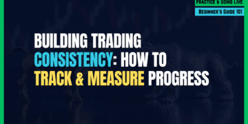 Featured Image for Building Trading Consistency