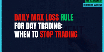Featured Image for Daily Max Loss Rule for Day Trading: When to Stop Trading