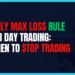 Featured Image for Daily Max Loss Rule for Day Trading: When to Stop Trading