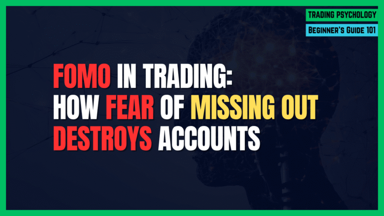 Featured Image for FOMO in Trading: How Fear of Missing Out Destroys Accounts