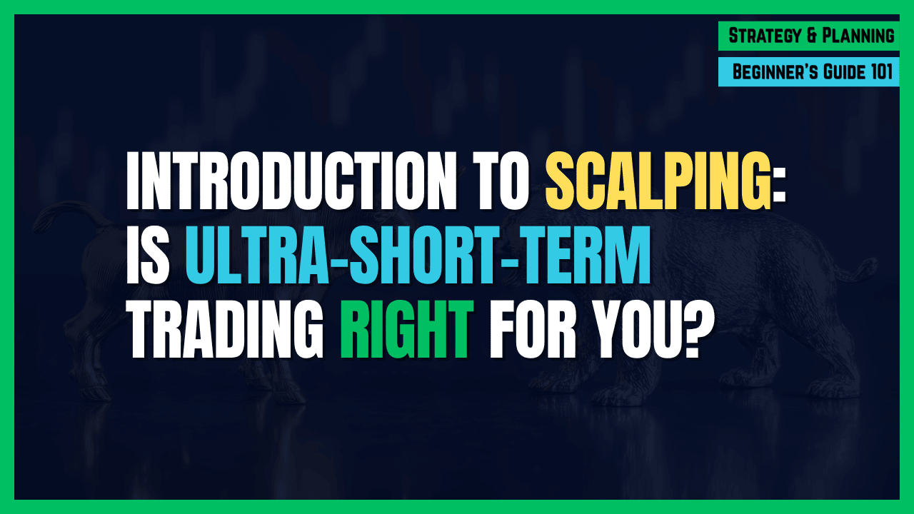 Featured Image for Introduction to Scalping: Is Ultra-Short-Term Trading Right for You