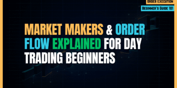 Featured Image for Market Makers & Order Flow Explained for Day Trading Beginners