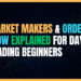 Featured Image for Market Makers & Order Flow Explained for Day Trading Beginners